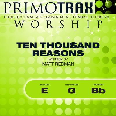 Ten Thousand Reasons (Worship Primotrax) (Performance Tracks) - EP's cover