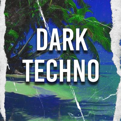 Dark Techno's cover