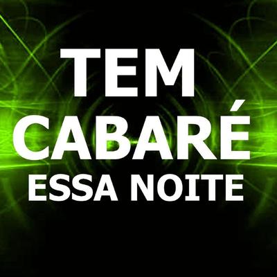 Tem Cabaré Essa Noite's cover