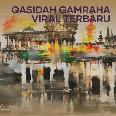 Qasidah Gamraha Viral Terbaru's cover