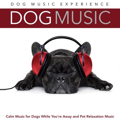 The Best Dog Music By Dog Music Experience's cover