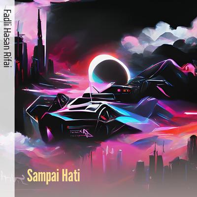 Sampai Hati's cover