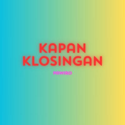 Kapan Klosingan's cover