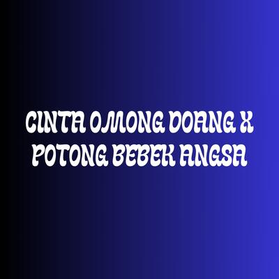 CINTA OMONG DOANG X POTONG BEBEK ANGSA's cover