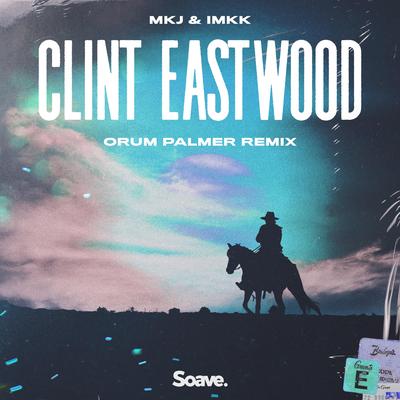 Clint Eastwood (Orum Palmer Remix)'s cover