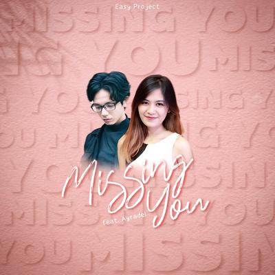 Missing You (feat. Ayradel)'s cover