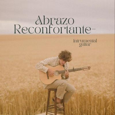 Abrazo Reconfortante - Instrumental Guitar's cover