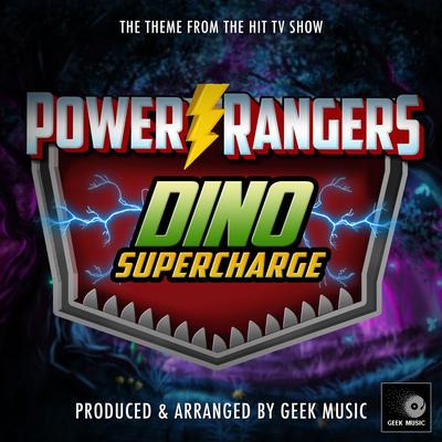 Power Rangers Dino Super Charge Main Theme (From "Power Rangers Dino Super Charge Main Theme")'s cover