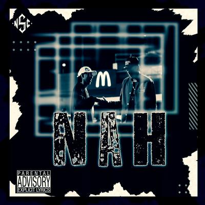 Nah By N.S.C's cover