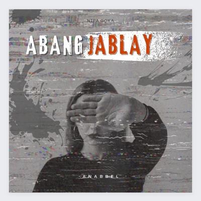 Abang Jablay's cover