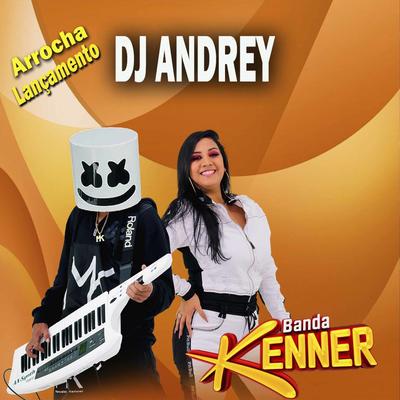 DJ Andrey By Banda Kenner's cover