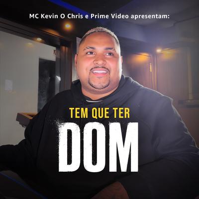 Tem Que Ter DOM By MC Kevin o Chris's cover