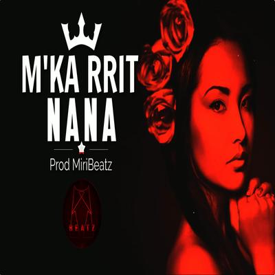 M'ka rrit Nana | Albanian Trap Rap's cover