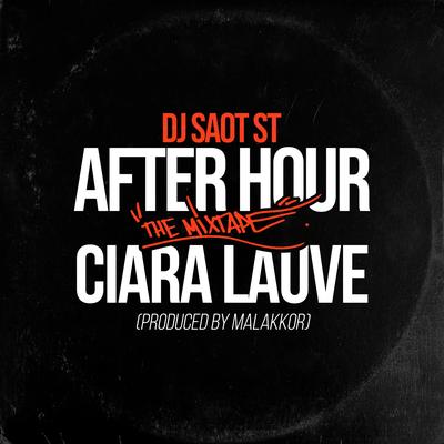 CIARA LAUVE AFTER HOUR THE MIXTAPE's cover