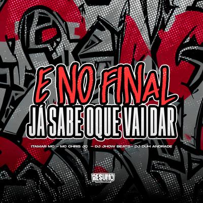 E No Final Ja Sabe O Que Vai Dar's cover