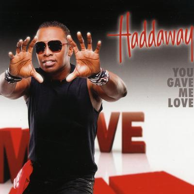 You Gave Me Love (Radio Edit) By Haddaway, Sylvester Simmons's cover