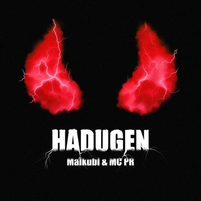 HADUGEN (Slowed) By Maikubi, MC PR's cover