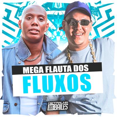 Mega Flauta dos Fluxos's cover