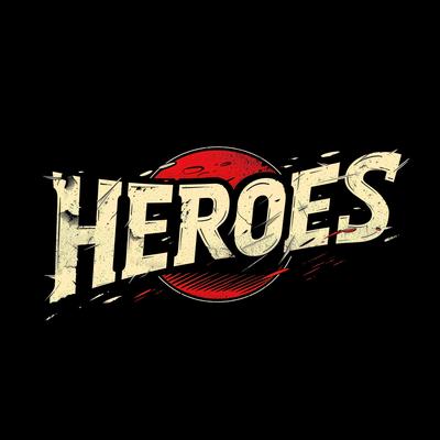 Heroes (Kings & Queens)'s cover