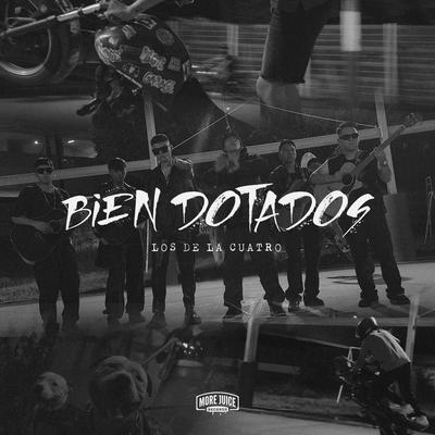 Bien Dotados By Los de la 4's cover