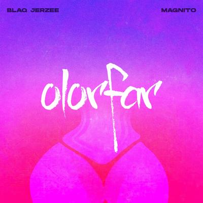 Olorfar By Blaq Jerzee, Magnito's cover