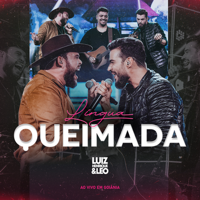 Língua Queimada By Luiz Henrique e Leo's cover