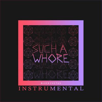 Such a Whore (Instrumental)'s cover