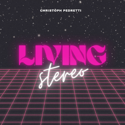 Living Stereo By Christoph Pedretti's cover