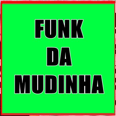 Funk da Mudinha By Áudio original's cover