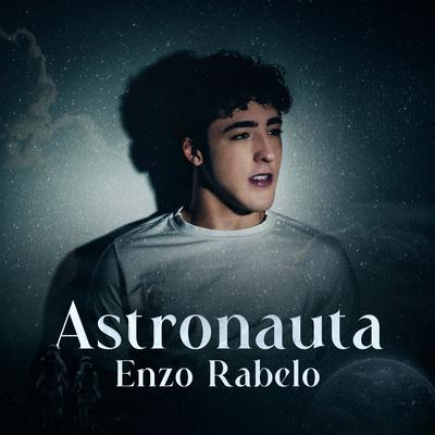 Astronauta By Enzo Rabelo's cover