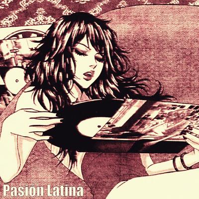 Pasión Latina By ZWE1HVNDXR's cover