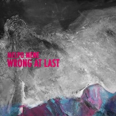 Wrong At Last By Melpo Mene's cover