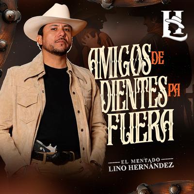 El Mentado Lino Hernandez's cover