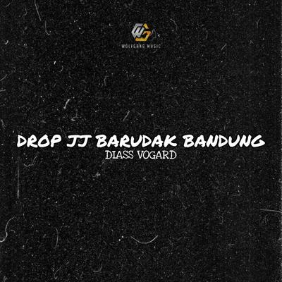 DROP JJ BARUDAK BANDUNG By DIASS VOGARD's cover