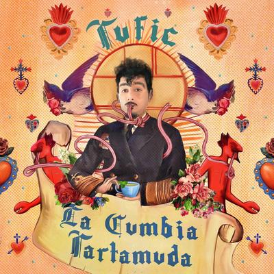 La Cumbia Tartamuda By Tufic's cover
