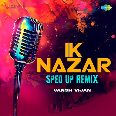 Ik Nazar - Sped Up Remix's cover