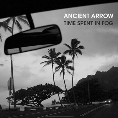 Time Spent in Fog By Ancient Arrow's cover