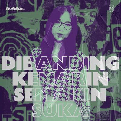 Dibanding Kemarin Semakin Suka's cover