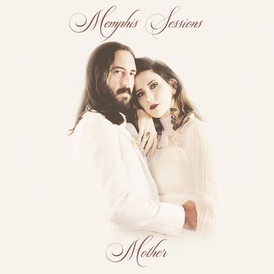 Memphis Sessions: Mother's cover