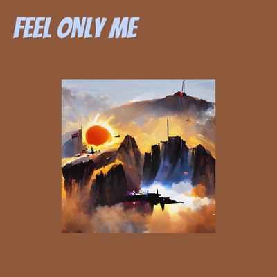 Feel only me's cover