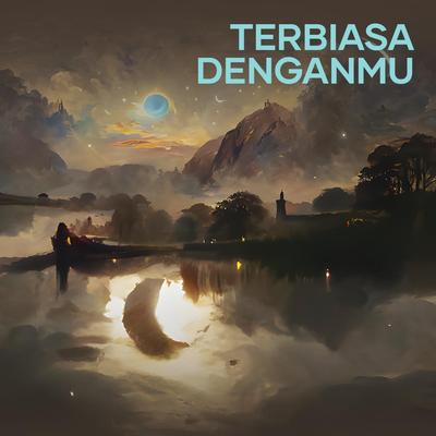 Terbiasa denganmu's cover