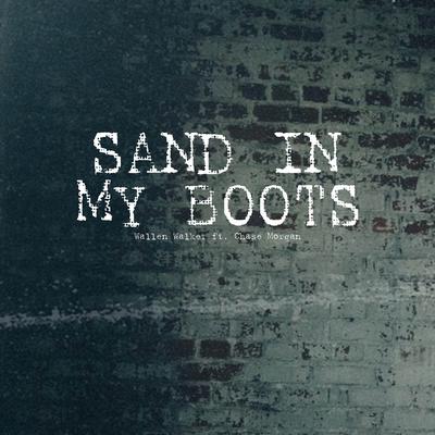 Sand In My Boots By Wallen Walker, Chase Morgan's cover