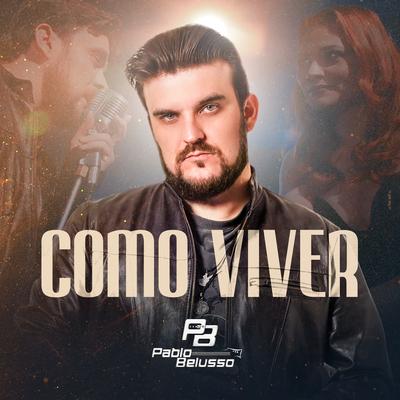 Como Viver By Pablo Belusso's cover