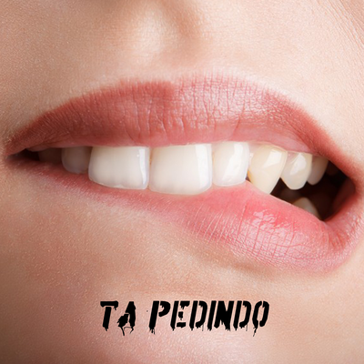 Tá Pedindo's cover