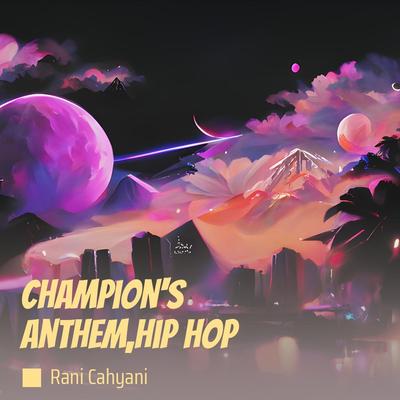 Champion's Anthem,hip Hop (Remix)'s cover