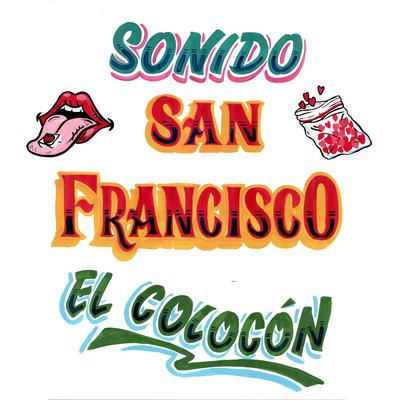 El Colocón By Sonido San Francisco's cover