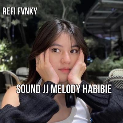 SOUND JJ MELODY HABIBIE's cover