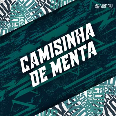 Camisinha de Menta By DJ Gustavo da VS, MC Luiggi, Mc Kitinho, Silva Mc's cover