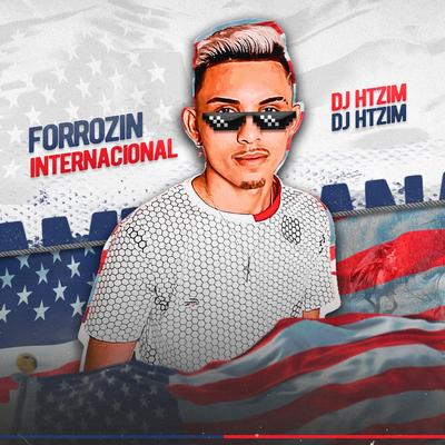 Dançando no Escuro - Forrozin Internacional By Dj Htzim's cover