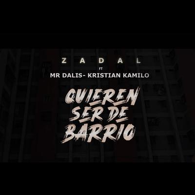 Quieren ser de barrio's cover